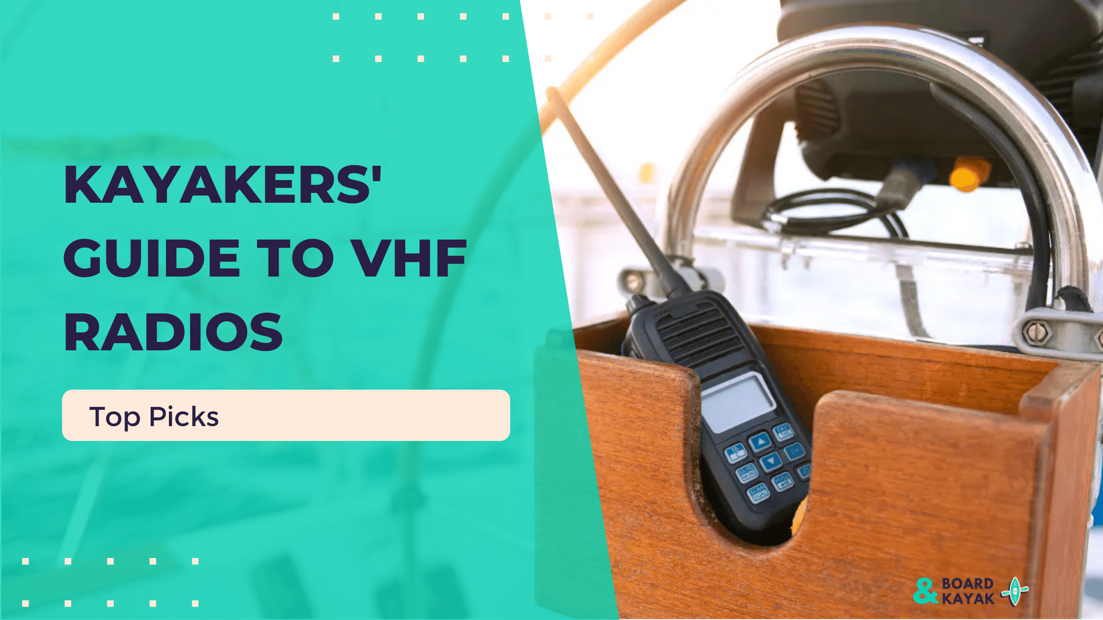 Serious Kayakers' Guide to VHF Radios