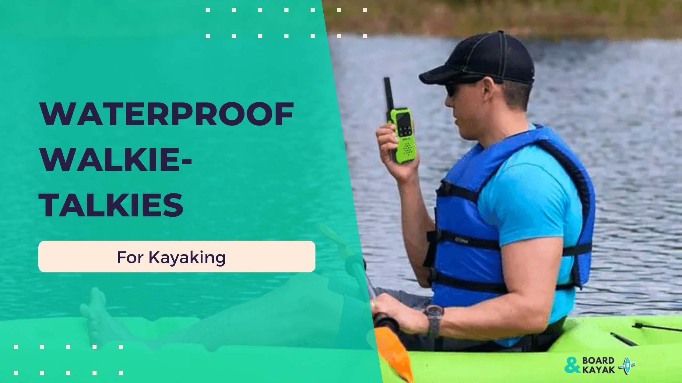 The Top Picks for Waterproof Walkie-Talkies for Kayaking